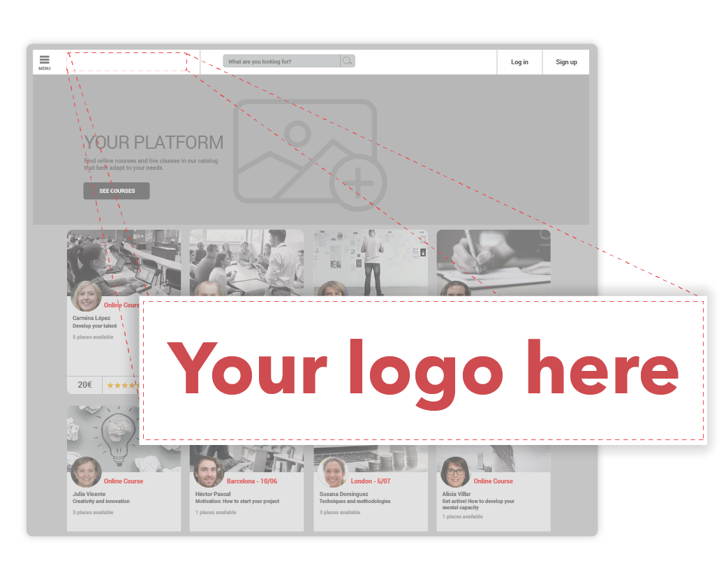 Display your company or brand logo to fully personalize your platform. 